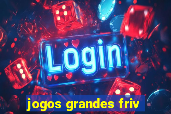 jogos grandes friv